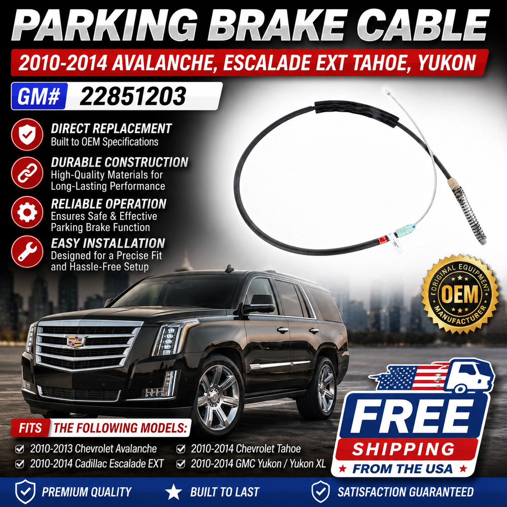 Parking Brake Cable 2010-2014 Avalanche, Escalade EXT Tahoe, Yukon, GM# 22851203